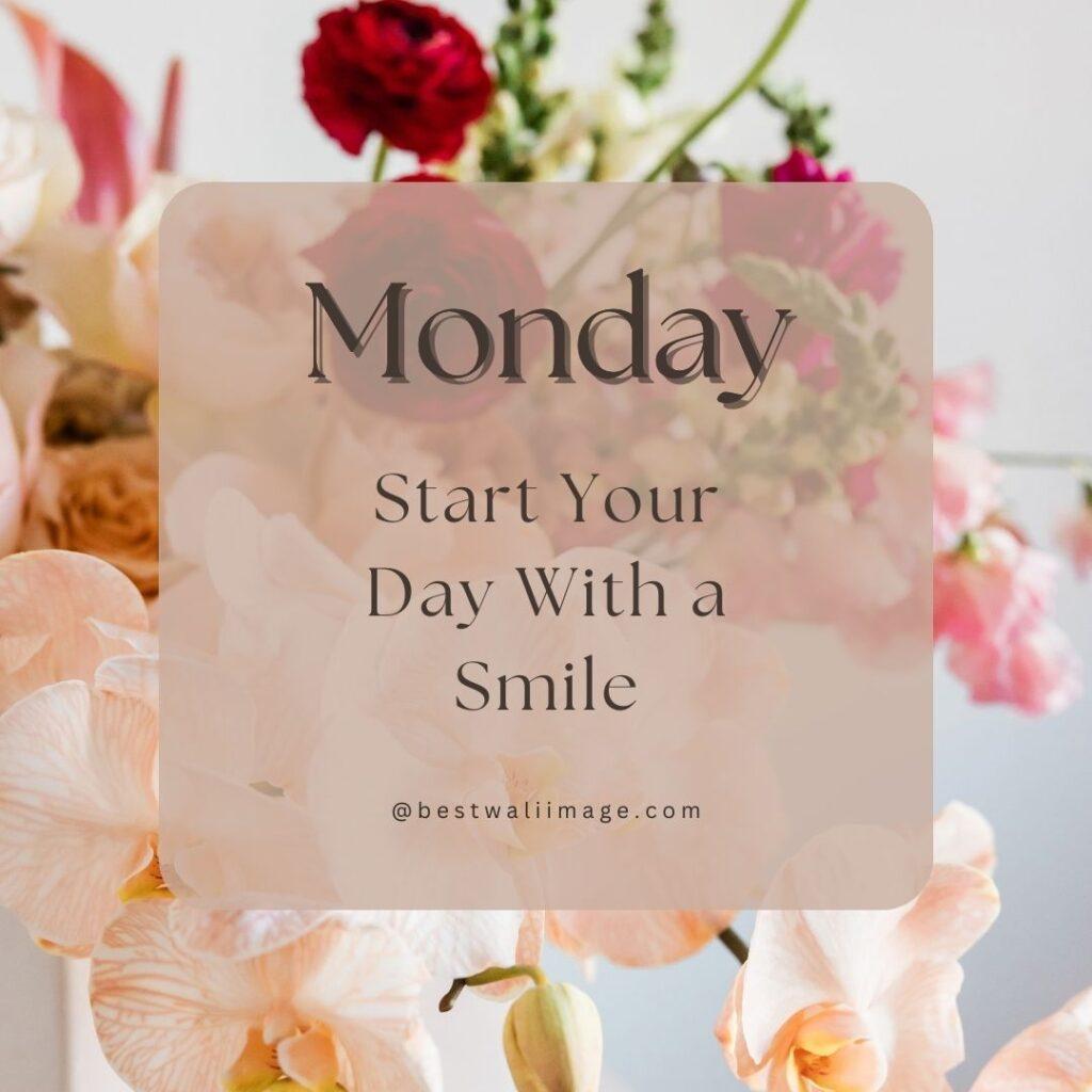 Monday Quote-Start Your Day With a Smile